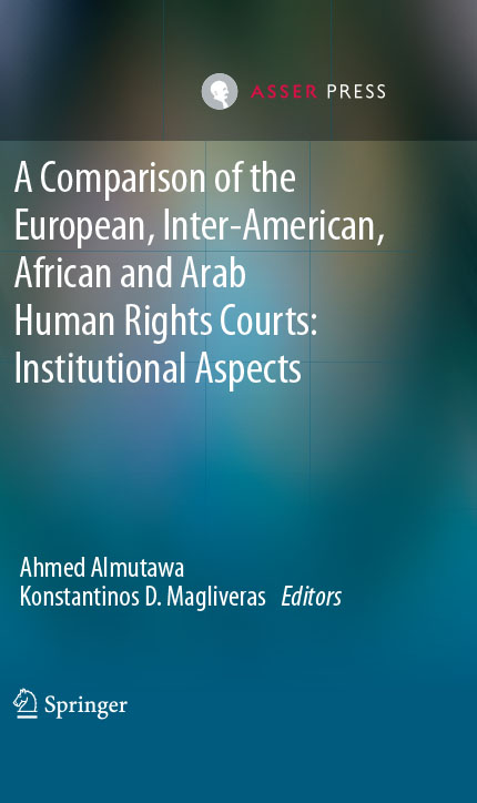 A Comparison of the European, Inter-American, African and Arab Human Rights Courts: Institutional Aspects